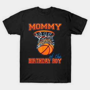 Mommy Of The Birthday Boy Basketball Birthday Family Party T-Shirt